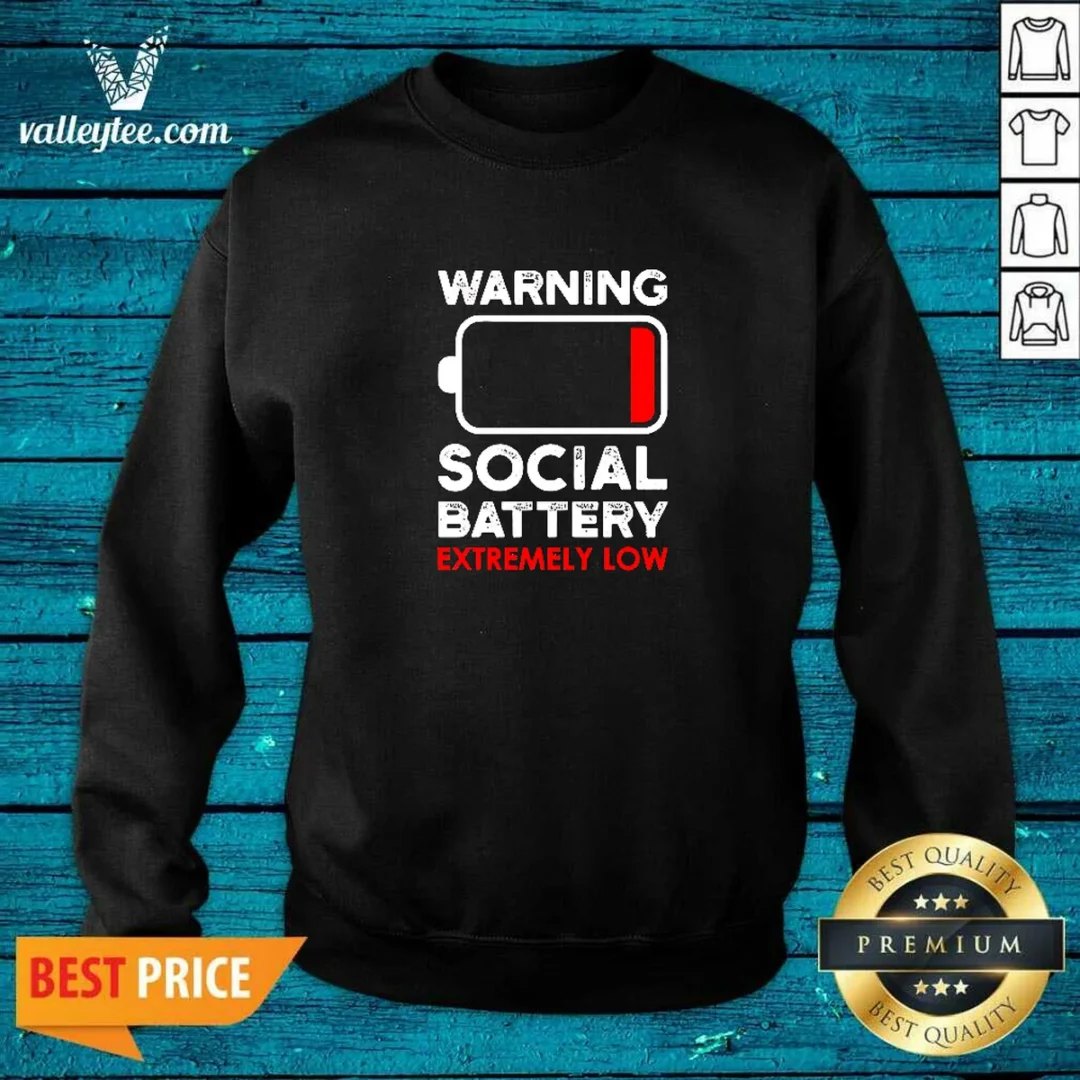 hot-warning-social-battery-extremely-low-introvert-sweatshirt Hot Warning Social Battery Extremely Low Introvert Sweatshirt