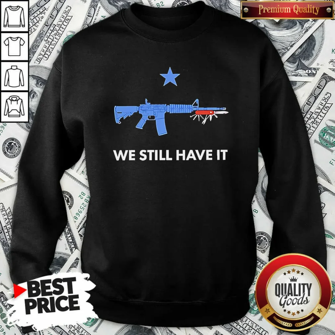 hot-we-still-have-it-rifle-and-swiss-army-knife-one-blue-star-sweatshirt-sweatshirt-optimized-2 Hot We Still Have It Rifle And Swiss Army Knife One Blue Star Sweatshirt