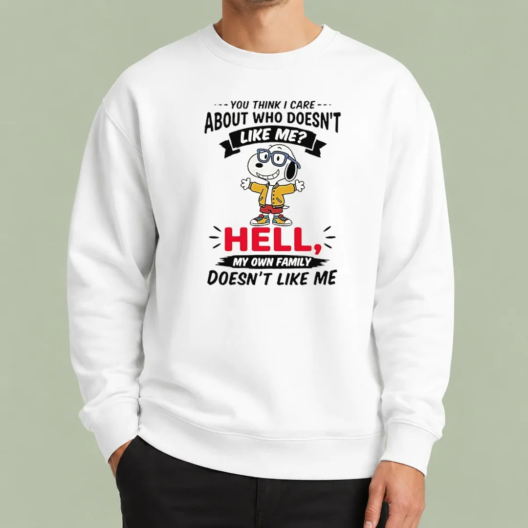 hot-you-think-i-care-about-who-doesnt-like-me-hell-my-own-family-doesnt-like-me-sweater Hot You Think I Care About WHO Doesnt Like Me Hell My Own Family Doesnt Like Me Sweater