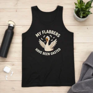 Hot Pretty My Flabbers Have Been Gasted Tank Top