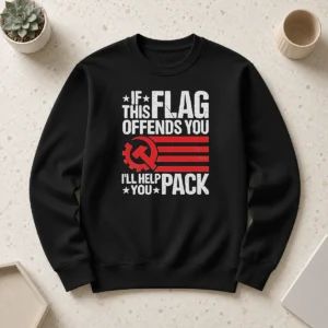 Hot If This Flag Offends You I'Ll Help You Pack Flag Mashup Sweater