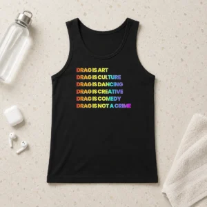 Awesome Nice Drag Is Art Drag Is Culture Drag Is Dancing Drag Is Creative Drag Is Comedy Drag Is Not A Crime Long Sleeve Shirt