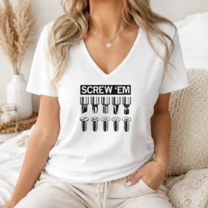 Good Original Screw 'Em V-Neck Shirt