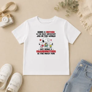 Pretty Snoopy Peanuts Being A Mother Is The Most Important Job But Being A Grandmother Kids T-Shirt