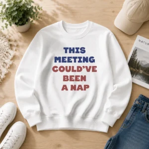 Awesome This Meeting Could'Ve Been A Nap Office Sweater