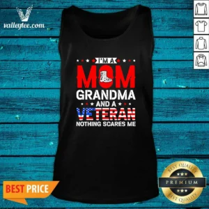 Original I'M A Mom Grandma And A Veteran Nothing Scares Me USA Tank Top