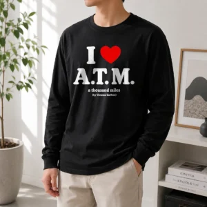 Good I Love ATM A Thousand Miles By Vanessa Carlton Long Sleeve Shirt