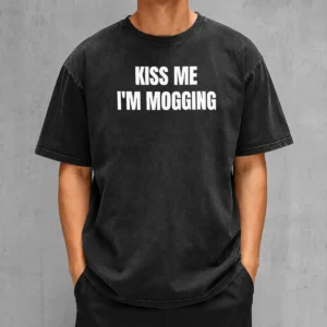 Premium Kiss Me I'M Mogging Looksmaxxing Meme printed on a soft washed t shirt with a relaxed fit