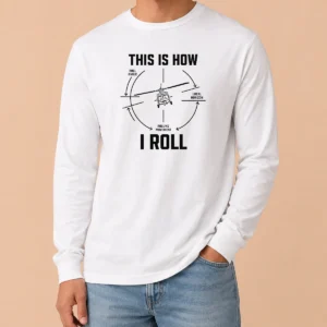 Official This Is How I Roll Funny Helicopter Long Sleeve Shirt