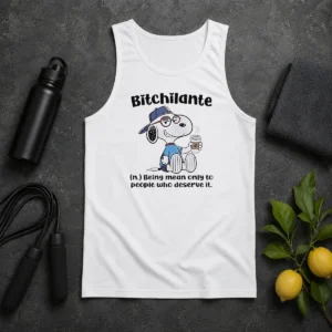 Hot Awesome Snoopy Bitchilante Being Mean Only To People WHO Deserve It Tank Top