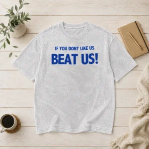 Premium If You Dont Like US Beat US Washed T-Shirt