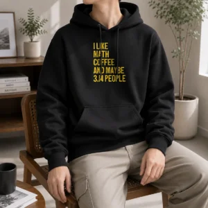 Premium Funny I Like Math Coffee And Maybe 314 People Hoodie