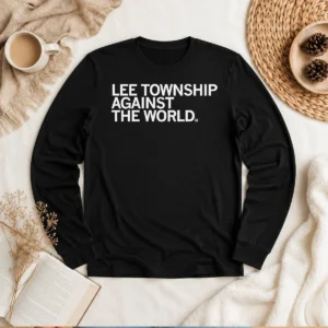 Top Lee Township Against The World Local Community long sleeve shirt in white with bold black text and graphic design