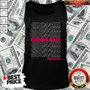 Funny Mexico Soccer Fan Gooaalll Apparel Goal Tank Top