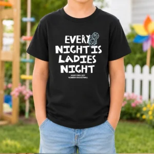 Funny Every Night Is Ladies Night Hoop York City Women'S Basketball Kids T-Shirt