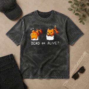 Funny Original Sushicat Dead Or Alive Washed T-Shirt