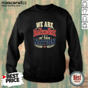 Original We Are The Backbone Of This Nation Retro Distressed Sweatshirt