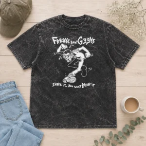Pretty Nice Freaks And Geeks Shake It You Wont Break It Washed T-Shirt