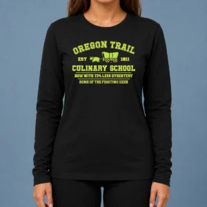 Hot Top Oregon Trail Culinary School Long Sleeve Shirt