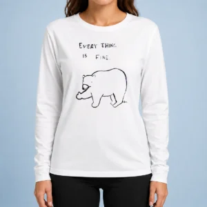 Original Every Thing Is Fine Bear Giving The Middle Finger Long Sleeve Shirt