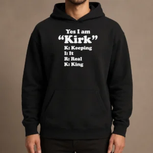 Pretty Officials Yes I Am Kirk Keeping It Real King Hoodie in black, front view with bold white text design