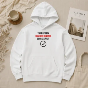 Top Your Opinion Has Been Ignored Successfully Hoodie in black with front print and drawstring hood