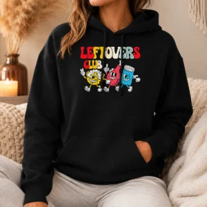 Funny Nice Leftovers Club Fun Foodie Hoodie