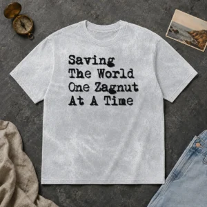 Awesome Saving The World One Zagnut At A Time washed t shirt in soft fabric with vintage look