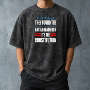 Awesome They Found The Antifa Handbook It'S The Constitution Bold Statement Text Washed T-Shirt