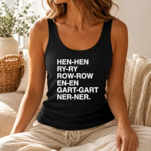Hot Good Henry Gardener Stutter Text Typography Tank Top