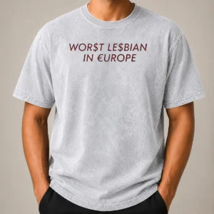 Nice Pretty Worst Lesbian In Europe Funny Slogan LGBTQ Washed T-Shirt