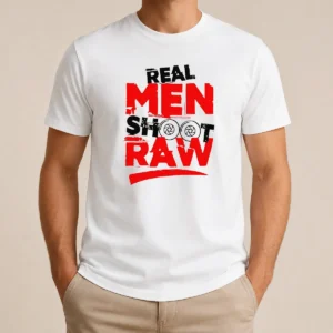 Funny Real Men Shoot Raw Photography Camera Shutter Aperture