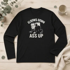 Pretty Mark Carney Elbows Down Ass Up Long Sleeve Shirt
