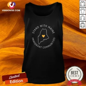 Nice Stand With Maine Immigrant Communities Solidarity Tank Top