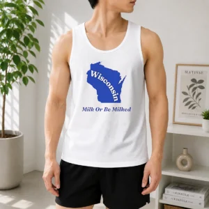 Original Wisconsin State Milk Or Be Milked Map Tank Top