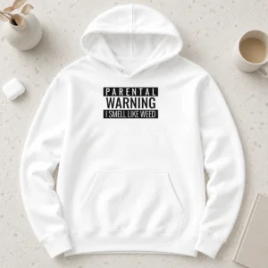 Awesome Parental Warning I Smell Like Weed Hoodie in black, front view with bold white text graphic