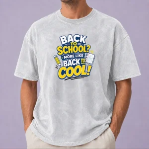 Good Back To School Typography With Relatable Sass Washed T Shirt in soft cotton fabric, displayed front view