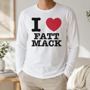 Nice I Love Fatt Mack Long Sleeve Shirt