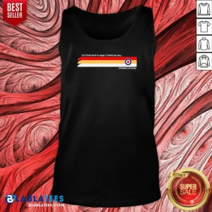 Good Oasis Don'T Look Back In Anger I Heard You Say At Least Not Today Tank Top