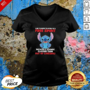 Awesome Stitch I Like To Refer To Myself As A Free Spirit Because It Sounds Classier Than Out Of Control Hoodie