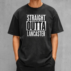 Funny Straight Outta Lancaster Washed T-Shirt