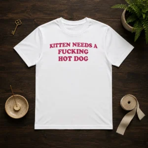 Awesome Needs A Fucking Hot Dog Kitten