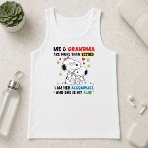 Pretty Snoopy Grandma Me And Are More Than Besties I Am Her Accomplice She Is My Alibi Tank Top