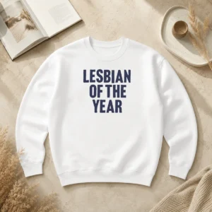 Hot Good Loty Lesbian Of The Year Sweater