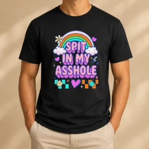 Funny Spit In My Asshole