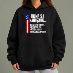 Top Trump Is A Math Genius Hoodie