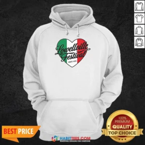 Top Lowellville Festival Since 1895 Italian Heart Hoodie