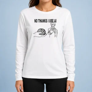 Awesome Brain No Thanks I Use AI long sleeve shirt in black, featuring bold white text on front