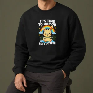 Good Time To Hop On Sweater