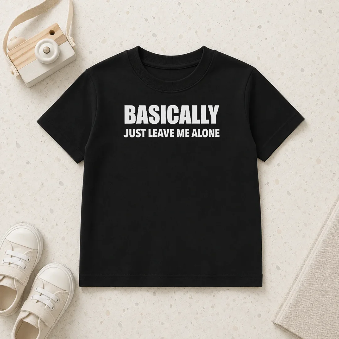 nice-basically-just-leave-me-alone-sarcastic-kids-t-shirt-1 Nice Basically Just Leave Me Alone Sarcastic Kids T-Shirt